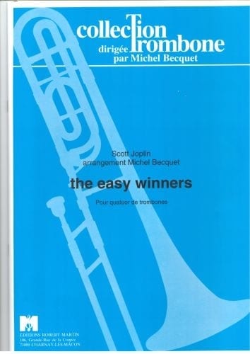 ROBERT MARTIN JOPLIN S. - THE EASY WINNERS, 4 TROMBONES