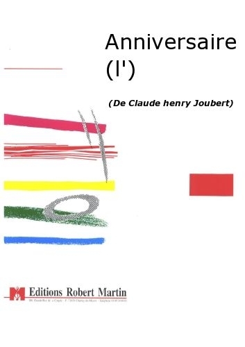 ROBERT MARTIN Joubert C.H. - Anniversaire (L')