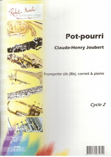 ROBERT MARTIN Joubert C.H. - POT-pourri - Trompette & Piano