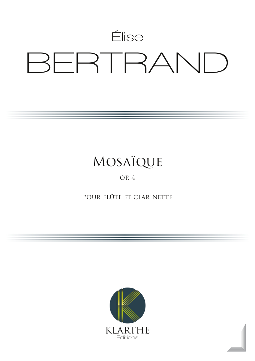 KLARTHE BERTRAND ELISE - MOSAIQUE - FLUTE & CLARINETTE