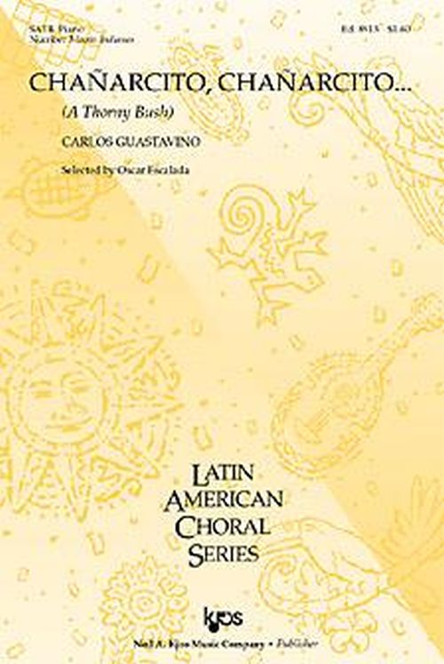 HAL LEONARD GUASTAVINO CARLOS - CHANARCITO, CHANARCITO SATB & PIANO - #3 FROM INDIANAS 