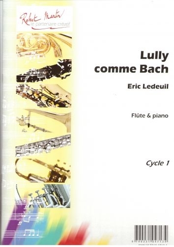 ROBERT MARTIN LEDEUIL E. - LULLY COMME BACH
