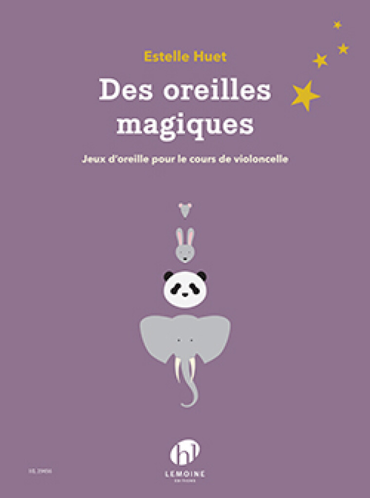 LEMOINE Estelle Huet - Des Oreilles Magiques - Violoncelle & Piano
