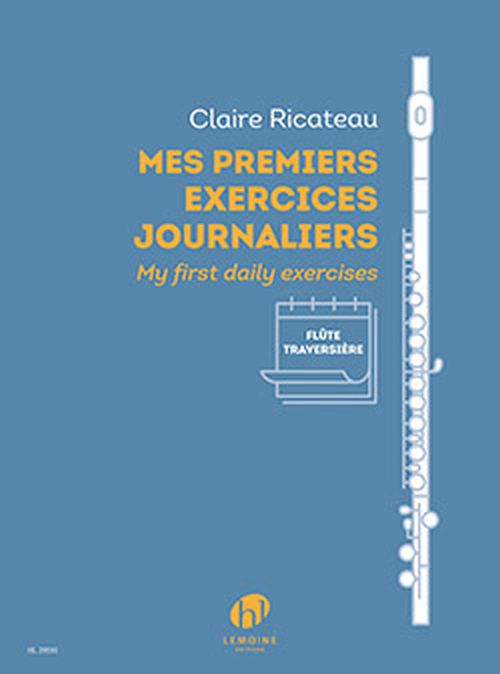 LEMOINE RICATEAU CLAIRE - MES PREMIERS EXERCICES JOURNALIERS - FLUTE
