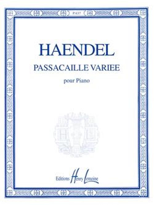 LEMOINE HANDEL G.F. - PASSACAILLE VARIEE - PIANO