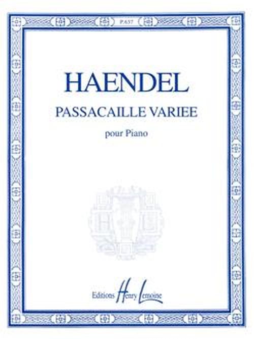 LEMOINE Handel G.F. - Passacaille Variee - Piano
