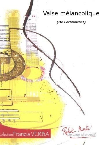 ROBERT MARTIN Lorblanchet - Valse Mlancolique