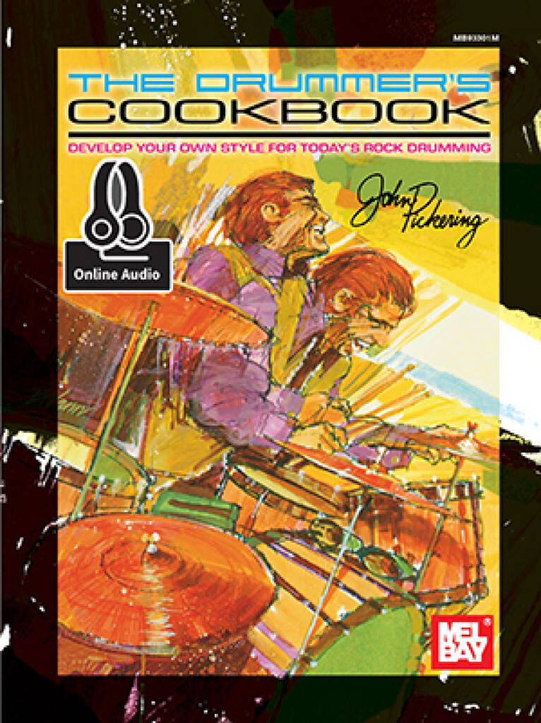MEL BAY John Pickering - The Drummer's Cookbook