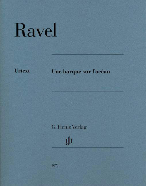 HENLE VERLAG RAVEL - UNE BARQUE SUR L'OCEAN