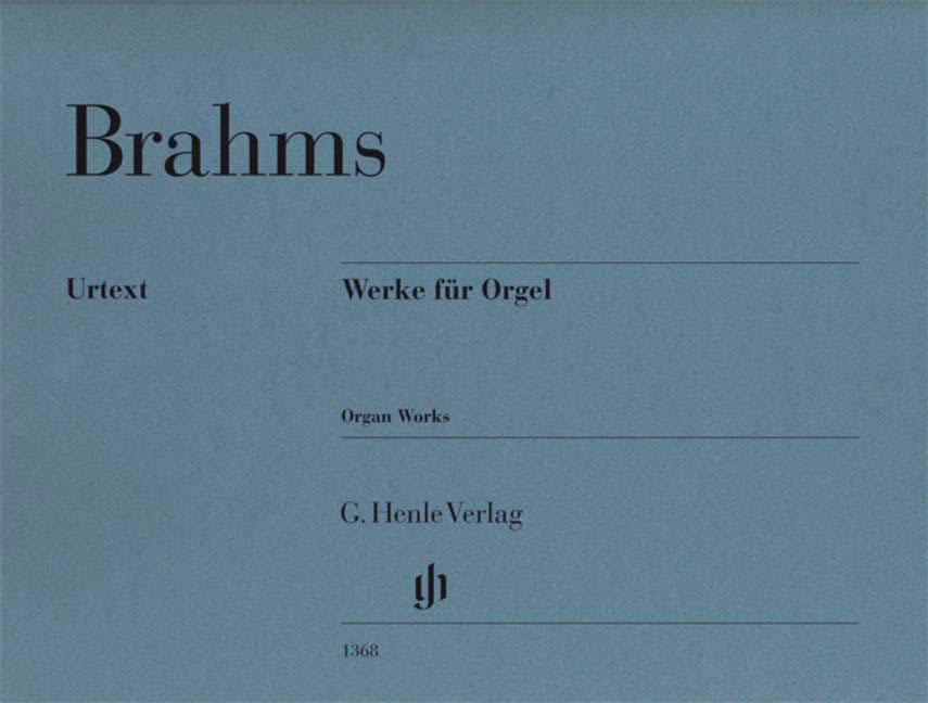HENLE VERLAG BRAHMS - WORKS FOR ORGAN - ORGUE