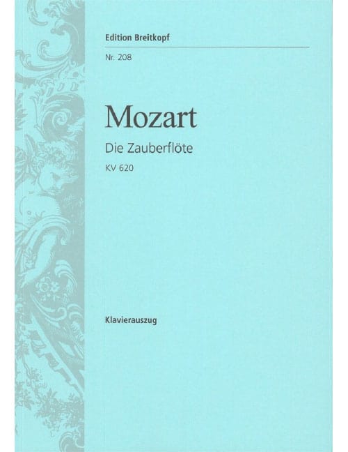 EDITION BREITKOPF MOZART - THE MAGIC FLUTE K. 620 KV 620 - PIANO