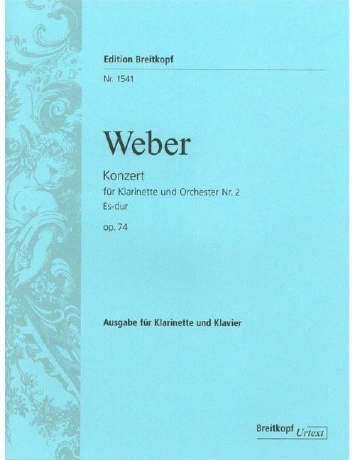 EDITION BREITKOPF WEBER - CLARINETTE CONCERTO NO. 2 IN EB MAJOR OP. 74 - CLARINETTE ET PIANO