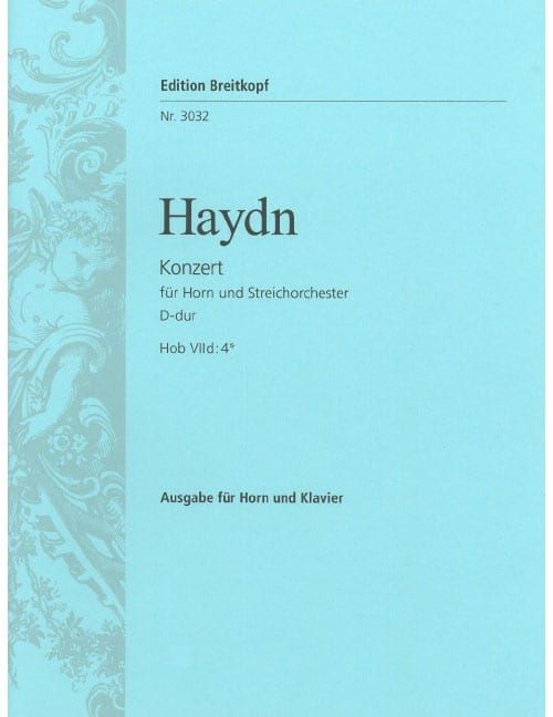 EDITION BREITKOPF HAYDN - HORN CONCERTO NO. 2 IN D MAJOR HOB VIID:4 HOB VIID:4 - HOUN ET PIANO