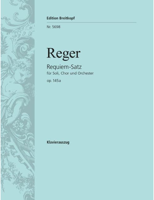 EDITION BREITKOPF REGER - REQUIEM-SATZ OP. 145A