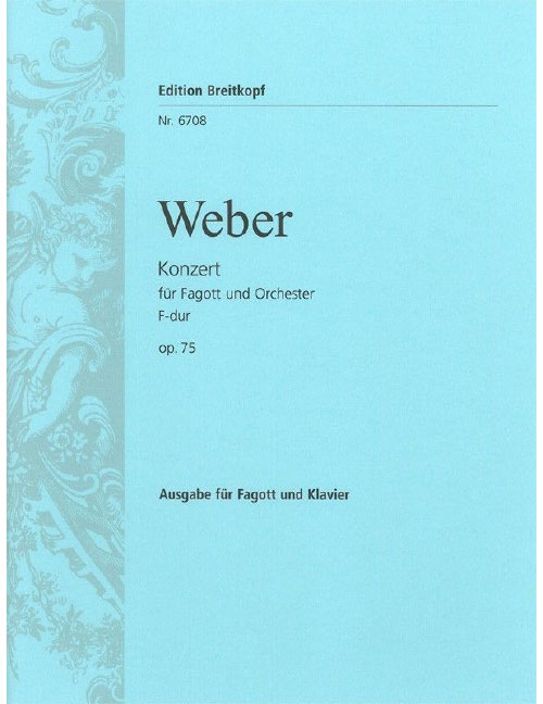 EDITION BREITKOPF Weber - Bassoon Concerto In F Major Op. 75 - Bassoon et Piano