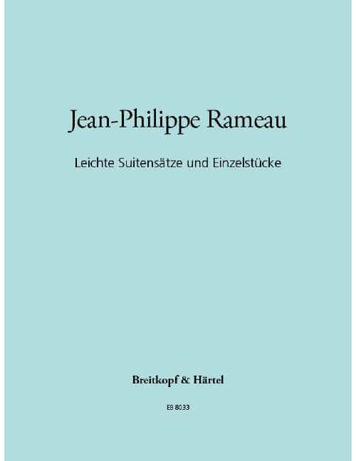 EDITION BREITKOPF RAMEAU - LEICHTE SUITENSÄTZE UND EINZELSTÜCKE - PIANO