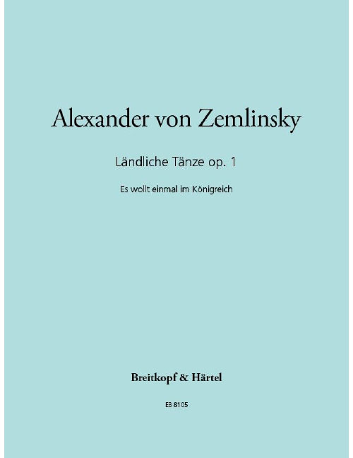 EDITION BREITKOPF ZEMLINSKY ALEXANDER VON - LANDLICHE TANZE OP. 1 - PIANO
