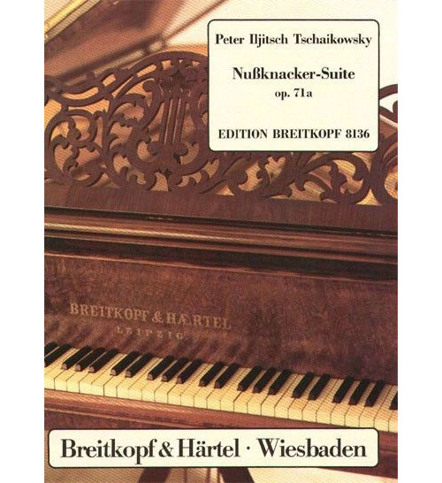 EDITION BREITKOPF NUSSKNACKER-suite Op. 71a