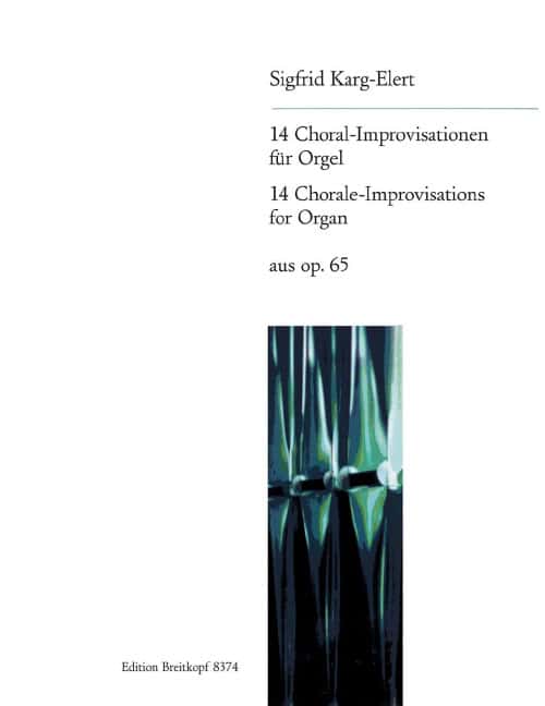 EDITION BREITKOPF KARG-ELERT - 14 CHORALE IMPROVISATIONS FROM OP. 65 - ORGUE