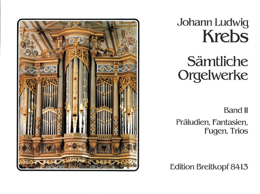 EDITION BREITKOPF KREBS - COMPLETE ORGAN WORKS - ORGUE