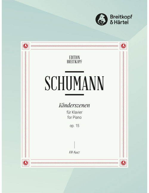 EDITION BREITKOPF SCHUMANN R. - KINDERSZENEN OP. 15