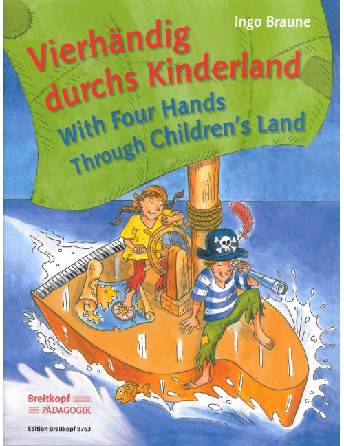 EDITION BREITKOPF BRAUNE - WITH FOUR HANDS THROUGH CHILDREN'S LAND - PIANO (4 HETS)