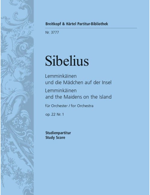 EDITION BREITKOPF SIBELIUS - LEMMINKAEINEN AND THE MAIDENS ON THE ISLAND OP. 22/1