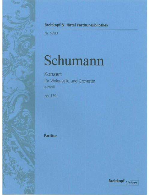 EDITION BREITKOPF SCHUMANN R. - VIOLONCELLOKONZERT A-MOLL OP.129 - CELLO, ORCHESTRA