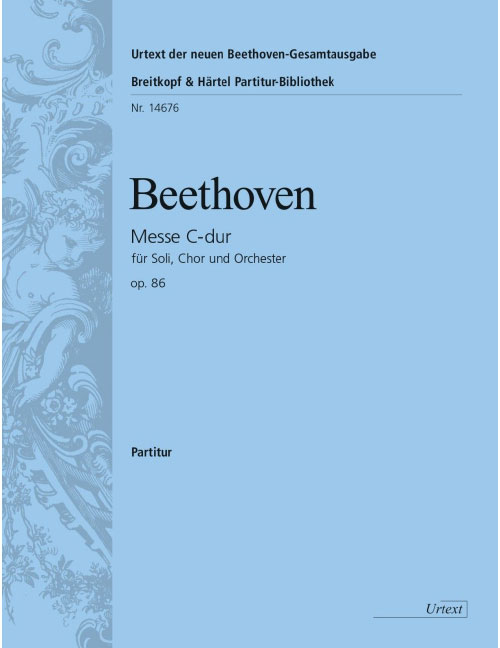 EDITION BREITKOPF BEETHOVEN LUDWIG VAN - MESSE C-DUR OP. 86 - SOLI, CHOIR AND ORCHESTRA