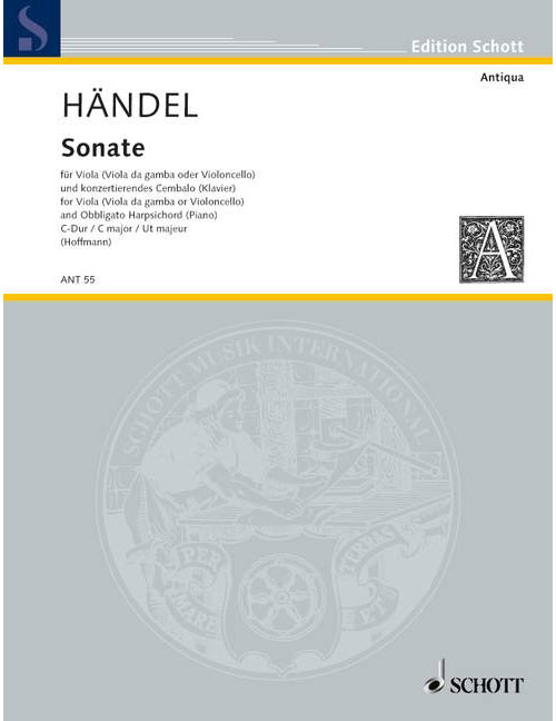 SCHOTT Händel - Sonata - Alto (Alto Da Gamba, Violoncelle) Et Concert Clavecin (Piano)