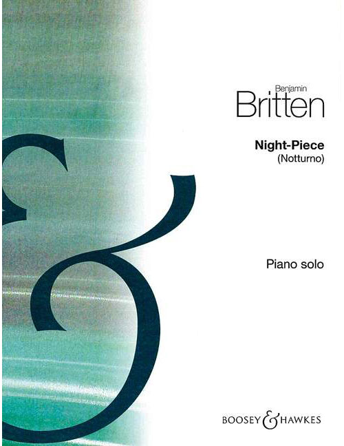 BOOSEY & HAWKES BRITTEN B. - NIGHT-PIECE - PIANO<BR/><BR/>