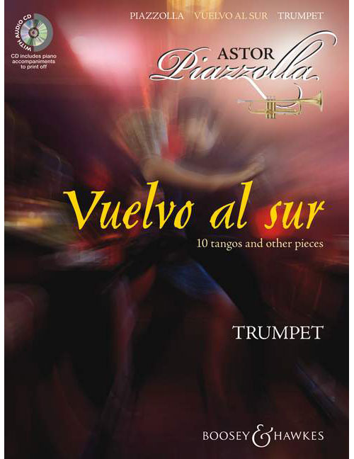 BOOSEY & HAWKES Piazzolla - Vuelvo Al Sur - Trompette et Piano