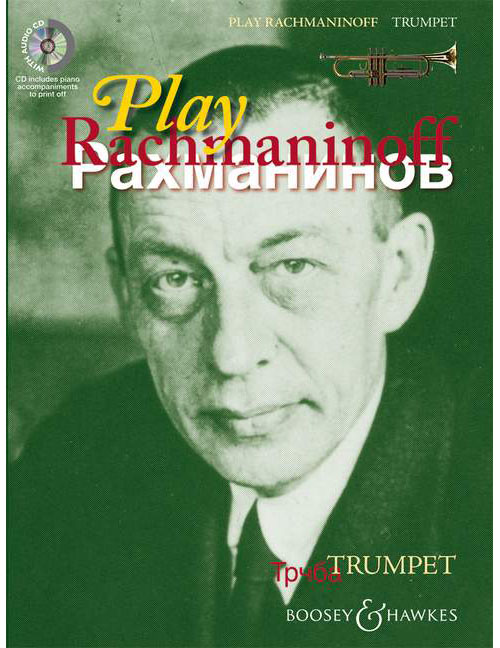 BOOSEY & HAWKES Rachmaninoff - Play Rachmaninoff - Trompette et Piano