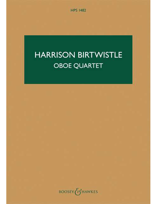 BOOSEY & HAWKES BIRTWISTLE SIR H. - OBOE QUARTET - MUSIQUE DE CHAMBRE