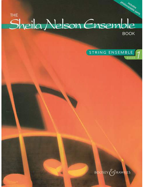 BOOSEY & HAWKES NELSON - SHEILA NELSON ENSEMBLE BOOK VOL. 1 - 4-8 STRINGS; PIANO AD LIBITUM