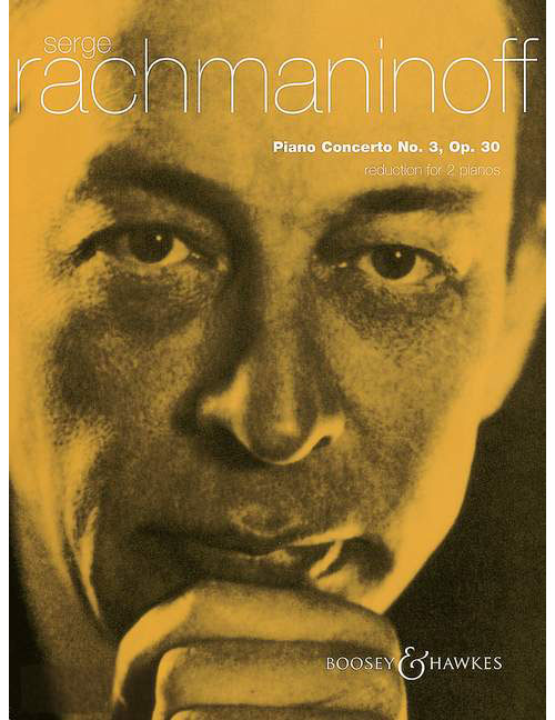 BOOSEY & HAWKES RACHMANINOFF SERGE - CONCERTO POUR PIANO N° 3 OP 30 - REDUCTION POUR 2 PIANOS