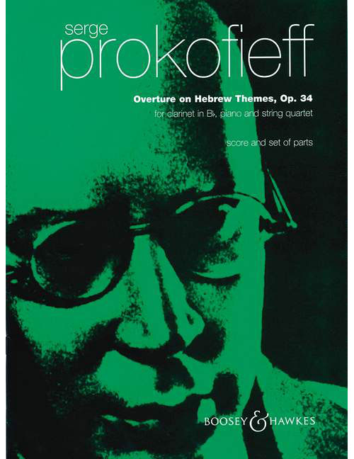 BOOSEY & HAWKES PROKOFIEV S. - OVERTURE ON HEBREW THEMES OP.34 - CLARINET, STRING QUARTET AND PIANO
