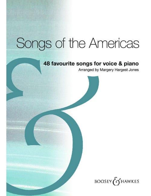 BOOSEY & HAWKES SONGS OF THE AMERICAS - VOICE ET PIANO