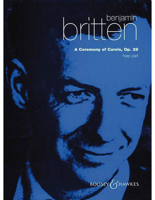 BOOSEY & HAWKES BRITTEN B. - A CEREMONY OF CAROLS OP. 28 - CHILDREN'S CHOIR AND HARP 