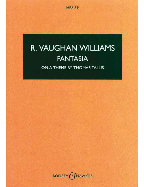 BOOSEY & HAWKES VAUGHAN WILLIAMS - FANTASY ON A THEME OF THOMAS TALLIS HPS 59 - ORCHESTRE