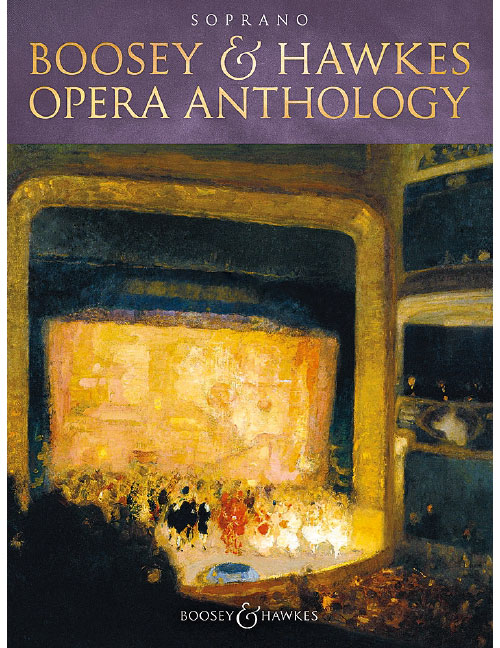 BOOSEY & HAWKES BOOSEY & HAWKES OPERA ANTHOLOGY - SOPRANO - SOPRANO ET PIANO