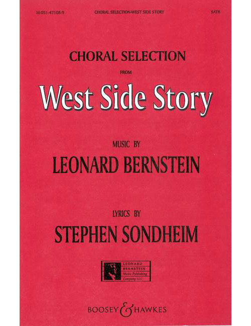 BOOSEY & HAWKES BERNSTEIN - SELECTIONS (WEST SIDE STORY) - CHOEUR MIXTE (SATB) ET PIANO
