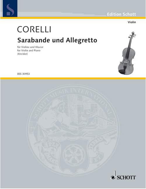 SCHOTT CORELLI - SARABANDE AND ALLEGRETTO NO. 5 - VIOLON ET PIANO
