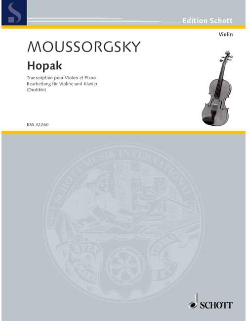 SCHOTT MOUSSORGSKI - HOPAK NO. 27 - VIOLON ET PIANO