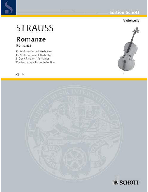 SCHOTT Strauss - Romance Fa Majeur O. Op. Av. 75 - Violoncelle et Orchestre
