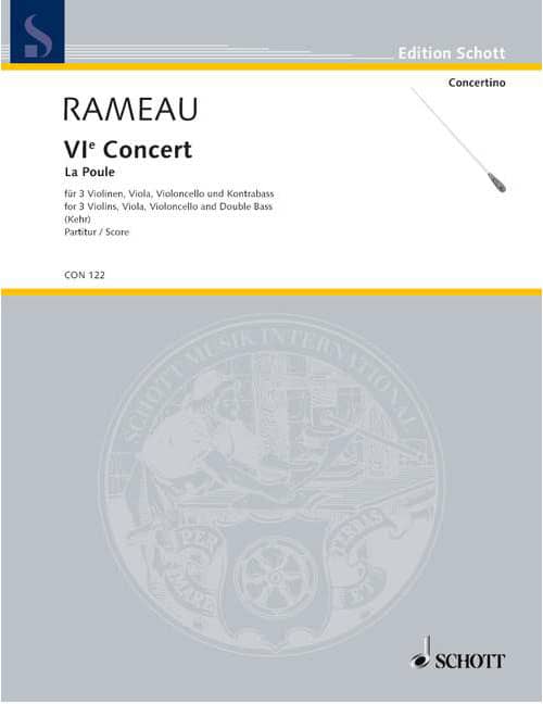 SCHOTT RAMEAU - VI. CONCERT - 3 VIOLONS, ALTO, VIOLONCELLE ET DOUBLE BASS
