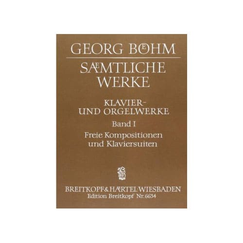 EDITION BREITKOPF BÖHM - SÄMTLICHE WERKE FÜR TASTENINSTRUMENT - PIANO (ORGUE)