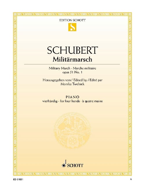SCHOTT SCHUBERT - MARCHE MILITAIRE RÉ MAJEUR OP. 51/1 D 733/1 - PIANO (4 HETS)