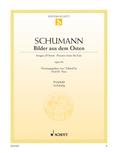 SCHOTT SCHUMANN ROBERT - PICTURES FORM THE EAST OP. 66/1 - PIANO