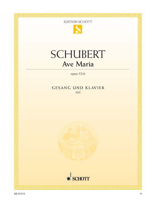 SCHOTT SCHUBERT - AVE MARIA OP. 52/6 D 839 - LOW VOICE ET PIANO